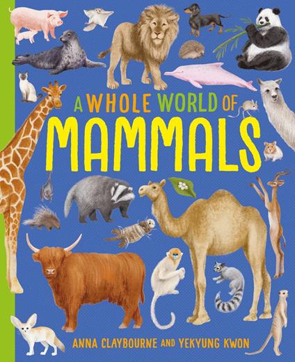 Mammals - Anna Claybourne,Yekyung Kwon - ebook