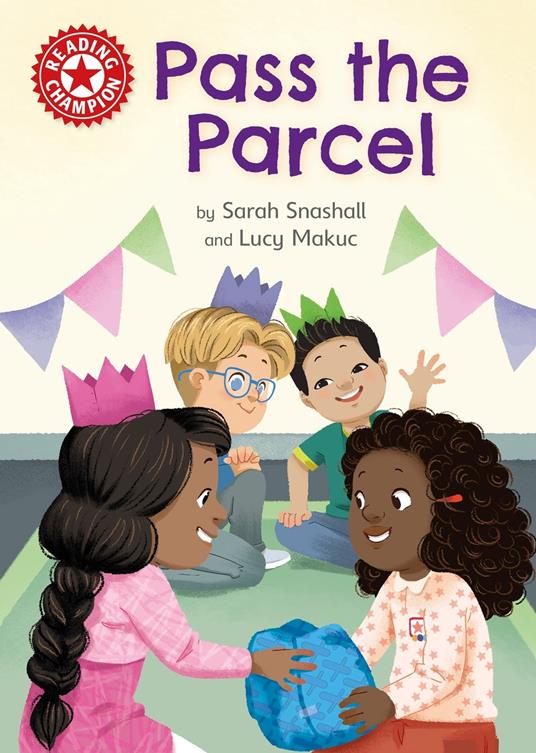 Pass the Parcel - Sarah Snashall,Lucy Makuc - ebook