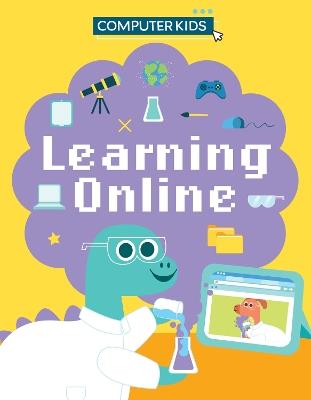 Computer Kids: Learning Online - Clive Gifford - cover
