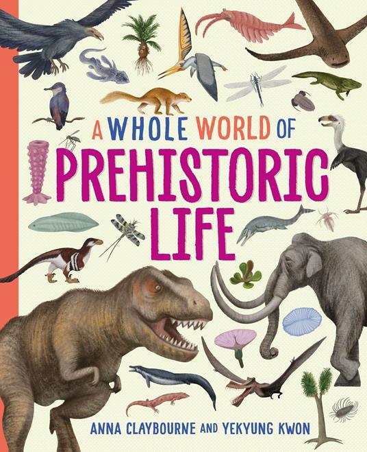 Prehistoric Life - Anna Claybourne,Yekyung Kwon - ebook