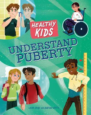 Healthy Kids: Understand Puberty - Leon Gray - cover