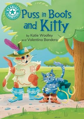 Reading Champion: Puss in Boots and Kitty: Independent Reading Turquoise 7 - Katie Woolley - cover