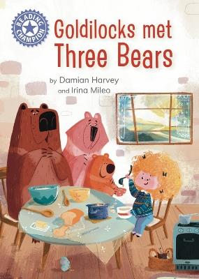 Reading Champion: Goldilocks Met Three Bears: Independent reading Purple 8 - Damian Harvey - cover