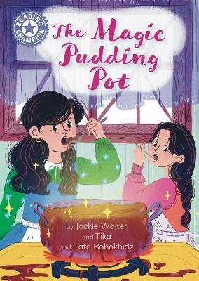 Reading Champion: The Magic Pudding Pot: Independent reading Purple 8 - Jackie Walter - cover