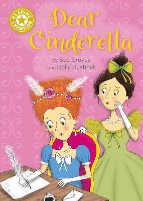 Reading Champion: Dear Cinderella: Independent Reading Gold 9 - Sue Graves - cover