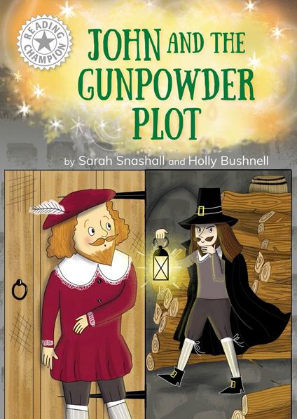 John and the Gunpowder Plot - Sarah Snashall,Holly Bushnell - ebook