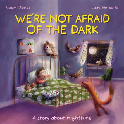 We’re Not Afraid of the Dark - Naomi Jones - ebook