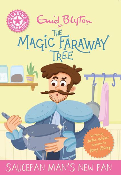 Reading Champion: Magic Faraway Tree: Saucepan Man's New Pan - Jackie Walter - ebook