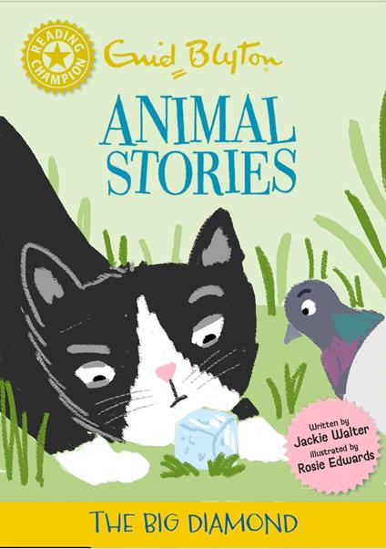Reading Champion: Enid Blyton animal stories: The Big Diamond - Jackie Walter,Rosie Edwards - ebook