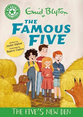 Reading Champion: The Famous Five: The Five's New Den: Green Band 5 - Jackie Walter - cover