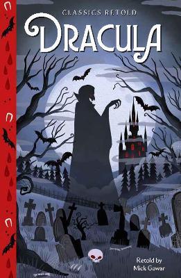 Classics Retold: Dracula - Mick Gowar - cover