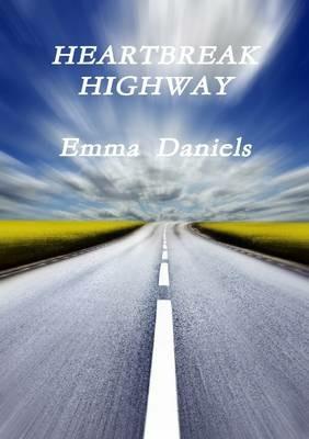 Heartbreak Highway - Emma Daniels - cover