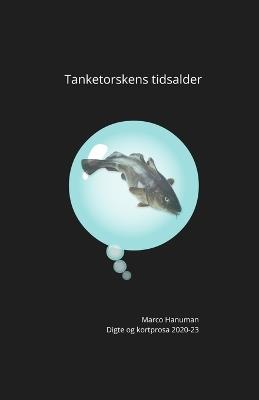 Tanketorskens tidsalder - Marco Hanuman - cover