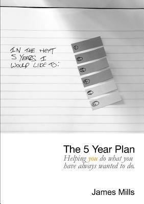 The 5 Year Plan - James Mills - cover