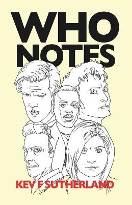 Who Notes - The Complete Doctor Who Reviews - Kev F Sutherland - cover