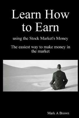 Learn How to Earn - Mark Brown - cover