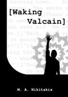 Waking Valcain - Matthew Nikitakis - cover