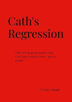 Cath's Regression - Clive Hoad - cover