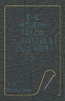 The Modern Tailor Outfitter And Clothier - Vol I - A S Bridgland - cover