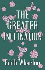 The Greater Inclination