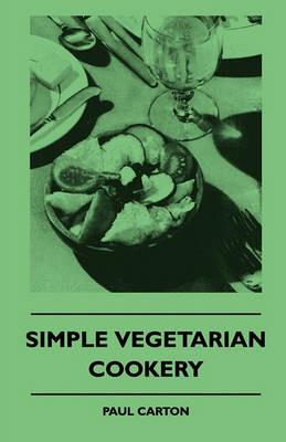 Simple Vegetarian Cookery - Paul Carton - cover