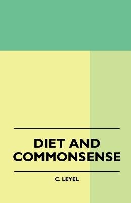 Diet And Commonsense - C. Leyel - cover