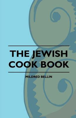 The Jewish Cook Book - Mildred Bellin - cover