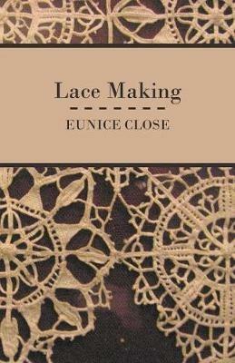 Lace Making - Eunice Close - cover