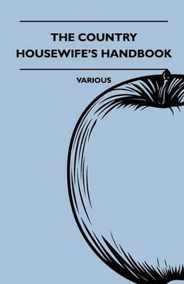 The Country Housewife's Handbook - various - cover