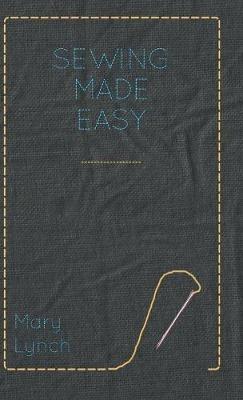 Sewing Made Easy - Mary Lynch - cover
