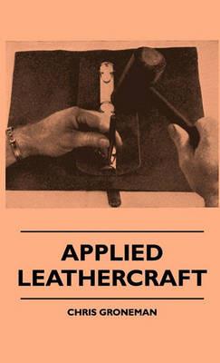 Applied Leathercraft - Chris Groneman - cover
