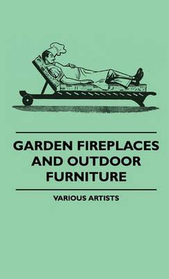 Garden Fireplaces And Outdoor Furniture - various - cover