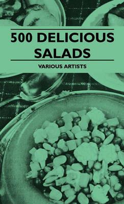 500 Delicious Salads - various - cover