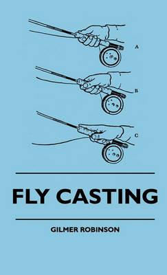 Fly Casting - Gilmer Robinson - cover
