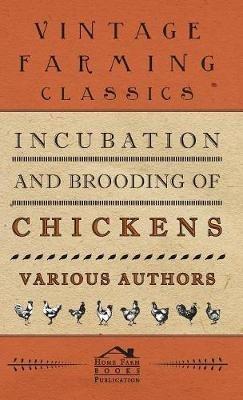 Incubation And Brooding Of Chickens - various - cover