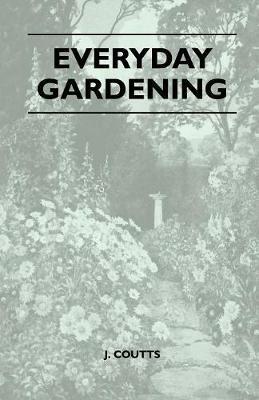Everyday Gardening - J. Coutts - cover