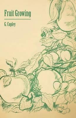 Fruit Growing - G. Copley - cover