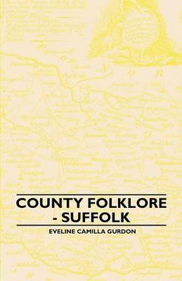 County Folklore - Suffolk - Eveline Camilla Gurdon - cover