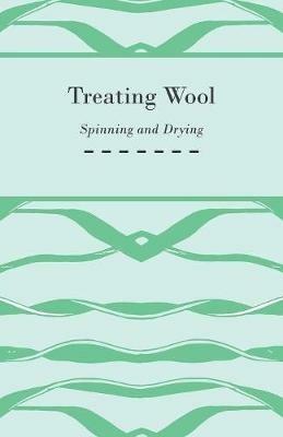 Treating Wool - Spinning and Drying - Anon. - cover