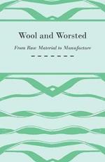 Wool and Worsted - From Raw Material to Manufacture