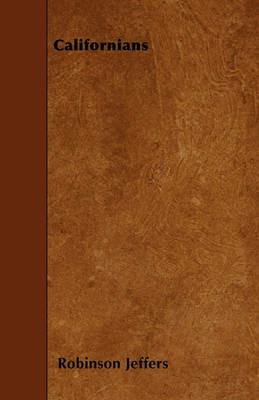 Californians - Robinson Jeffers - cover