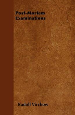 Post-Mortem Examinations - Rudolf Virchow - cover