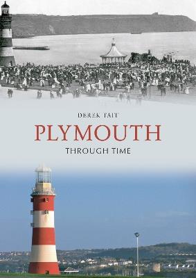 Plymouth Through Time - Derek Tait - cover