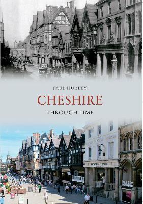 Cheshire Through Time - Paul Hurley - cover