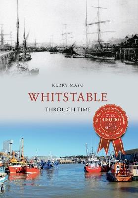 Whitstable Through Time - Kerry Mayo - cover
