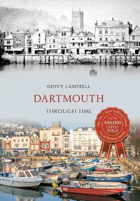 Dartmouth Through Time - Ginny Campbell - cover