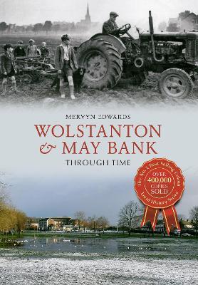 Wolstanton & May Bank Through Time - Mervyn Edwards - cover