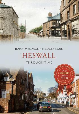 Heswall Through Time - Jenny McRonald,Roger Lane - cover
