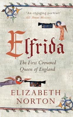 Elfrida: The First Crowned Queen of England - Elizabeth Norton - cover