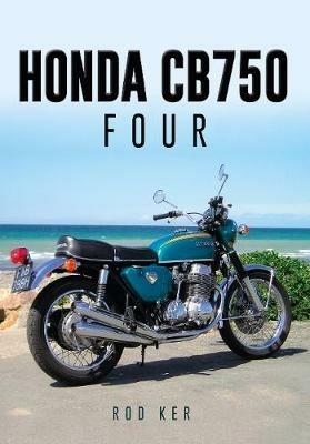 Honda CB750 Four - Rod Ker - cover